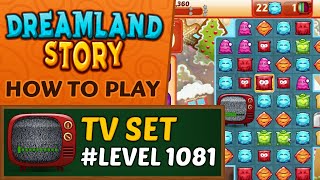 Dreamland Story - How to activate TV Set - Level 1081 screenshot 4