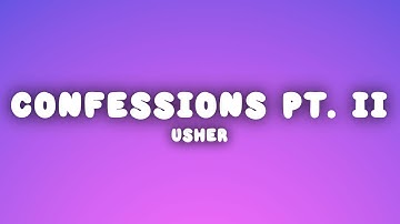 Usher - Confessions, Pt. II (Lyrics)