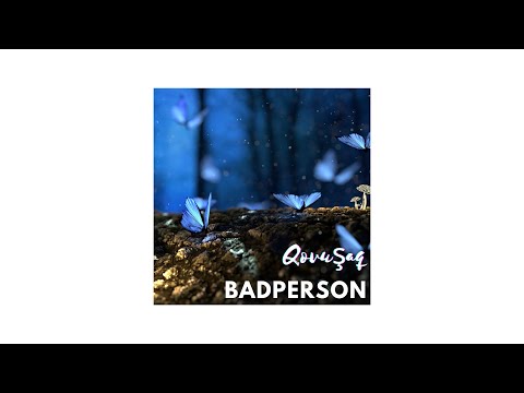 BadPerson -  Qovuşaq