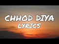 Chhod Diya ( lyrics ) | Baazaar | Arijit Singh