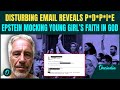‘Jesus Watches Over Her… Whoops’: S*x Offender Epstein MOCKS Young Victim’s Faith in CHILLING Reveal