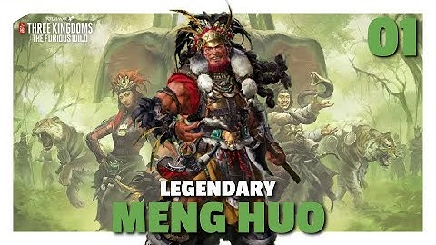 A Nanman Kingdom Will Rise | The Furious Wild Meng Huo Legendary Let