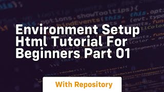 Environment setup html tutorial for beginners part 01