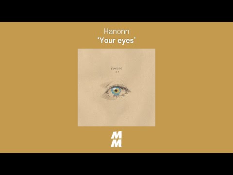 [Official Audio] Hanonn - Your eyes (feat. Im subeen)