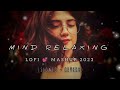 Mind relaxing 2023 | ❤️Mashup (Slowed x Reverb) #lofimashup