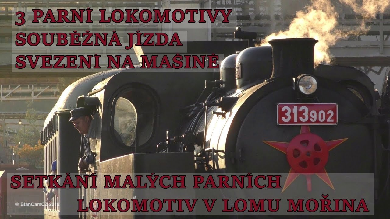 🚂 Mořina: 3 parní lokomotivy, souběžná jízda, jízda na mašině (160 let KND a 50 let vlečky Mořina)
