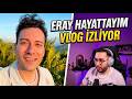 Eray - Enes Batur " HAYATTAYIM VLOG " İzliyor
