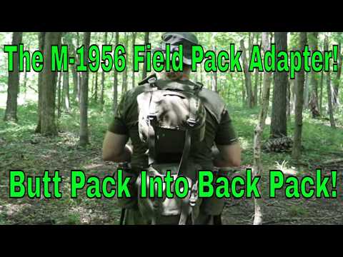 The M1956 Field Pack Adapter Turns A Butt pack Into A BACK Pack!