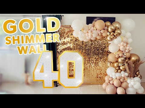 Gold Shimmer wall for 40th Birthday party | Simmer Wall | Balloon Garland