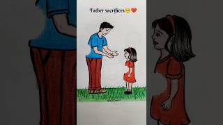 father sacrifices 🥹❤️ for daughter #fatherlove #drawing #art #trending #shorts