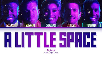 Pentatonix - A Little Space (Color Coded Lyric Video)