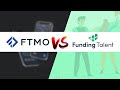 FTMO v Funding Talent: Best Prop Trading Firm (Q3 2021 Update)