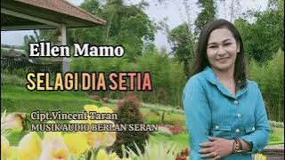 Ellen Mamo - Selagi Dia Setia