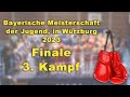 Kampf 3 finale bayer meisterschaft boxen jugend wrzburg 2023 bsv olympia nrnberg vs bc cukur