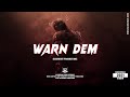 Dancehall riddim instrumental 2021  warn dem  slickwidit prod