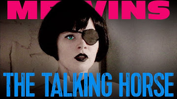 MELVINS - The Talking Horse (Official Video)