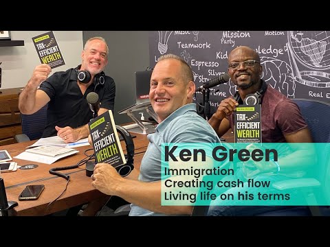 Ken Green - Immigrating to Canada, Creating Cash Flow & Living Life on His Terms!