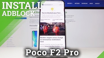 How to Install AdBlock in Xiaomi Pocophone F2 Pro - Block All Ads