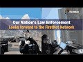 The firstnet network proving invaluable to law enforcement agencies across the nation