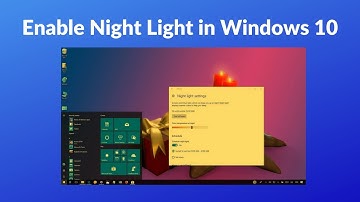 How to Enable Night Light in Windows 10