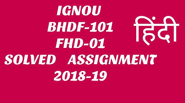 IGNOU FHD-01 AND BHDF-101 2018-19 SOLVED ASSIGNMENT FREE BA BCOM BSC BCA BTS FULLY SOLVED