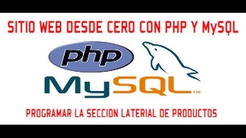 CURSO DE SITIO WEB DESDE CERO CON PHP & MySQL - VIDEO 56/60