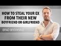 How to Steal Your Ex From Their New Boyfriend or Girlfriend (Sneaky Tricks Revealed)