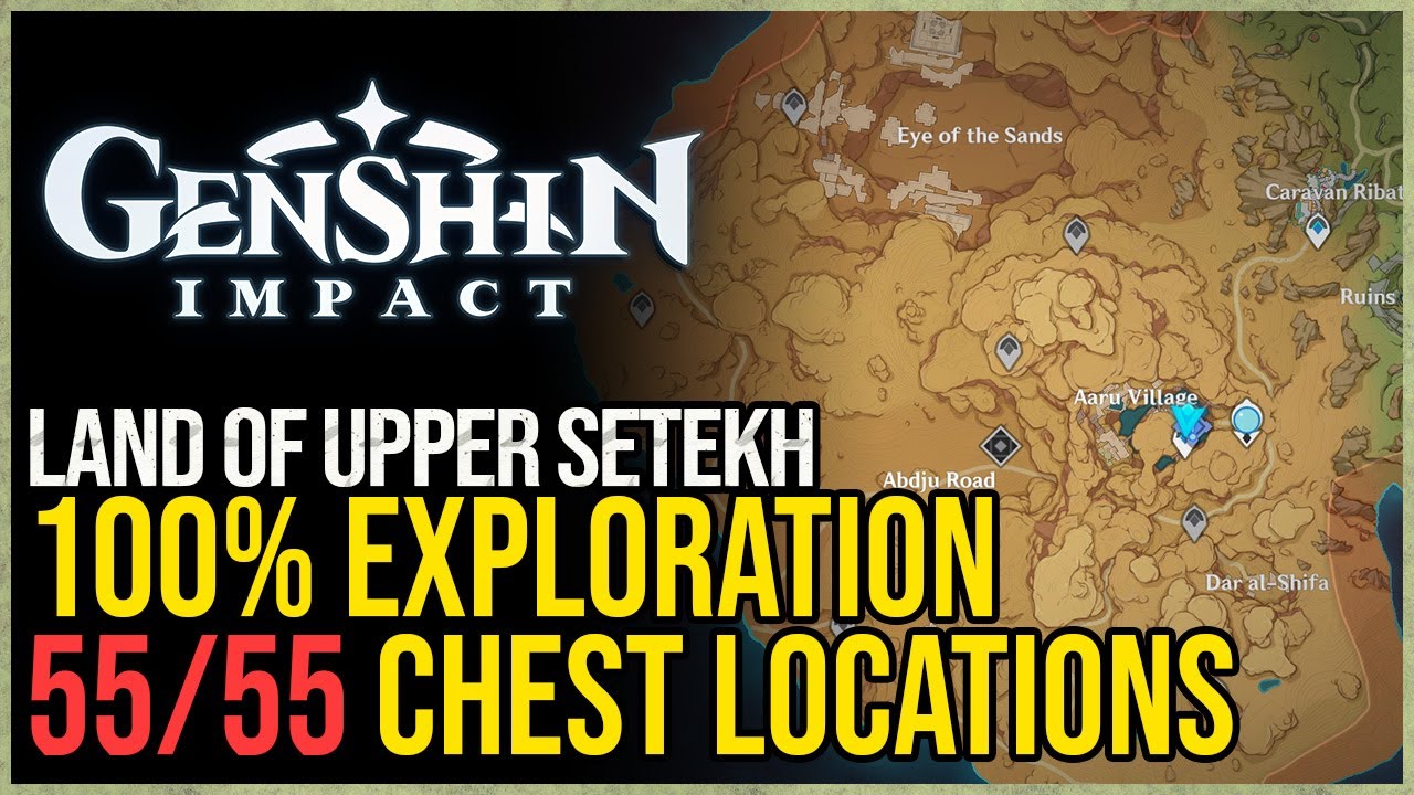 All Land of Upper Setekh Chests Genshin Impact 100 Exploration YouTube