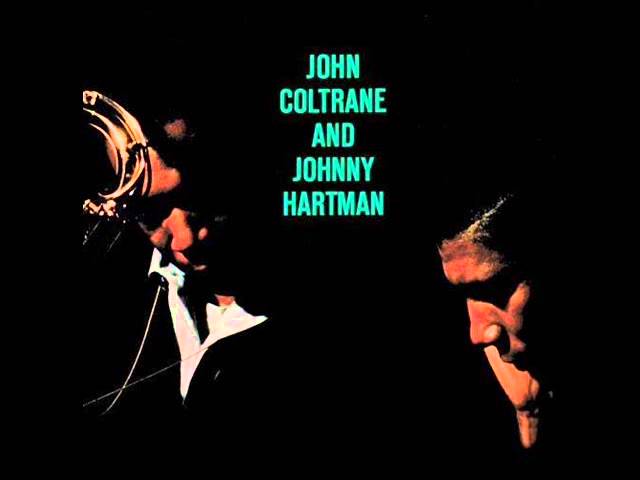John coltrane & Johnny hartman Lush Life