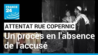 Attentat de la rue Copernic : le procès s'ouvre en l'absence de l'accusé, 43 ans après