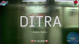 DITRA (Aceem) #gasyrakoto