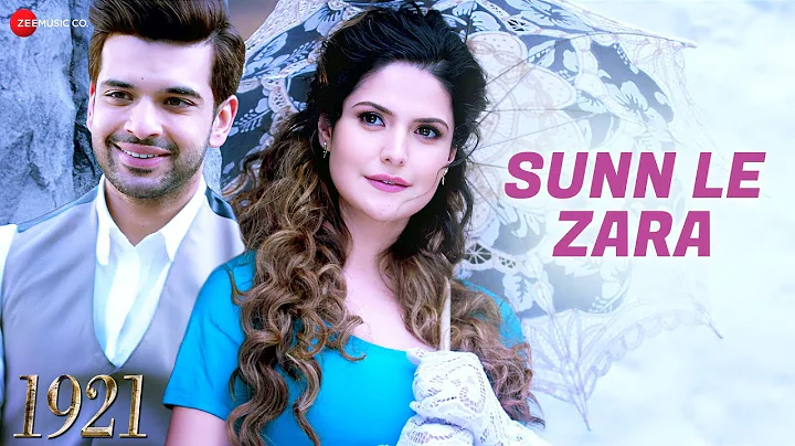 Sunn Le Zara | Zareen Khan, Karan Kundrra | Arnab Dutta | Harish Sagane | 1921 |  Lyrical