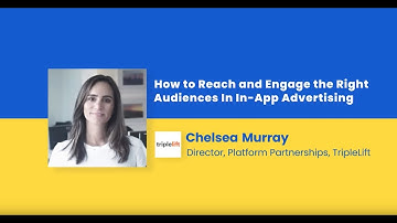 How to Reach and Engage the Right Audiences In In-App Advertising