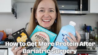 Tips and Tricks to Get More Protein in Your Diet After Bariatric Surgery RNY Gastric Bypass Sleeve