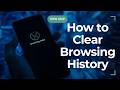 How to Clear Browsing History on a Samsung Phone?