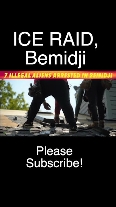 Seven Illegal Aliens Arrested In Bemidji