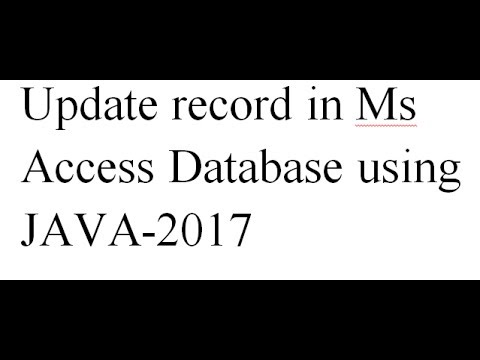 Update records in Ms Access Database using JAVA-2017 - YouTube