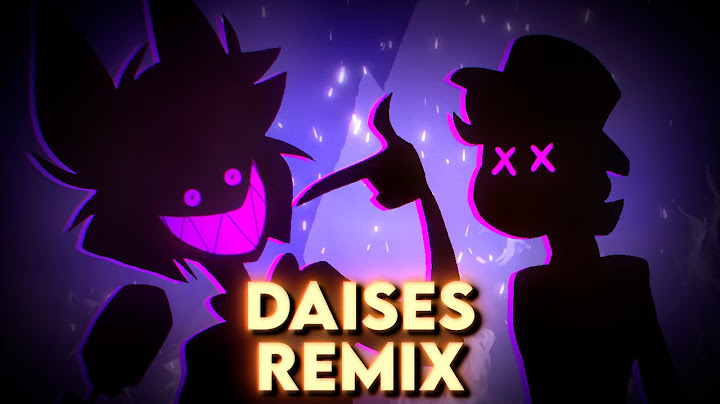 DAISIES REMIX (A Hazbin Hotel Song) - 09EGB