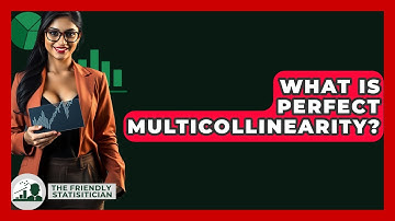 What Is Perfect Multicollinearity? - The Friendly Statistician