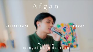 Wajahmu mengalihkan duniaku - Afgan | Cover Billy Joe Ava