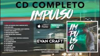 Evan Craft - 'Impulso' (CD COMPLETO) - Música Cristiana