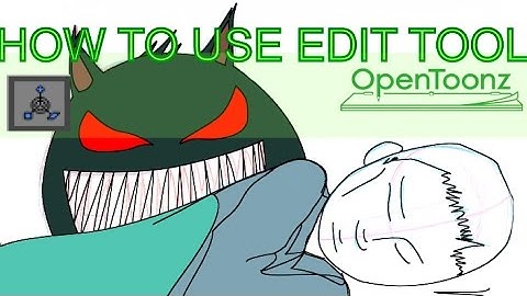 How to use Edit tool - OpenToonz