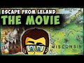 Escape From Leland - FULL ROAD TRIP MOVIE