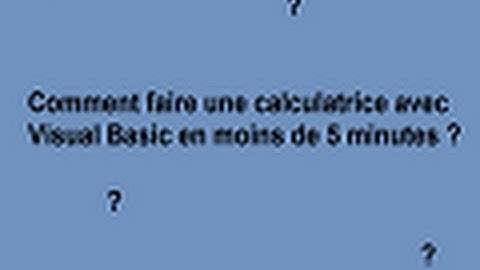 Comment faire une calculatrice avec Visual Basic ? - Savoir coder #1
