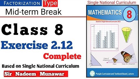 Class 8 Exercise 2.12 SNC PCTB Maths Ex 2.12  Factorisation  in Urdu Hindi Sir Nadeem Munawar