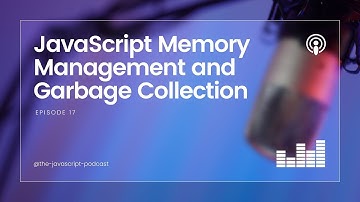 JavaScript Memory Management and Garbage Collection 🧹