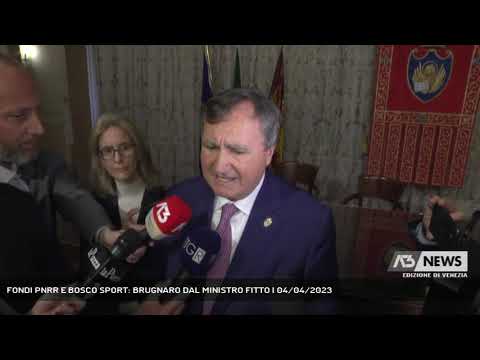 FONDI PNRR E BOSCO SPORT: BRUGNARO DAL MINISTRO FITTO | 04/04/2023