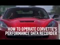 FYI - how to use the Corvette Performance Data Recorder with Cosworth toolbox
