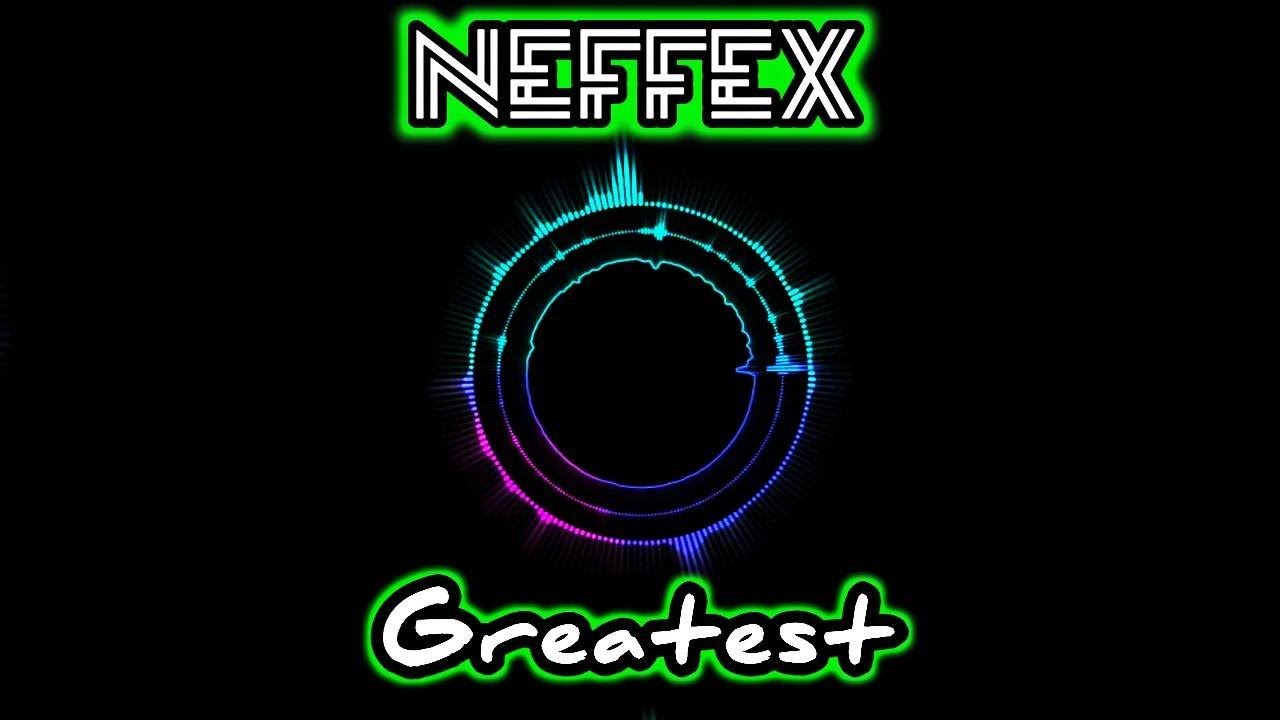 NEFFEX - Greatest ☝️ [Copyright Free] No.46 