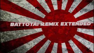 Battotai Remix Extended 1h